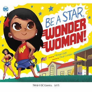 Capstone DC Super Heroes Board Book - Be A Star, Wonder Woman!