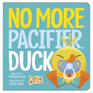 Capstone Hello Genius Board Book - No More Pacifier, Duck