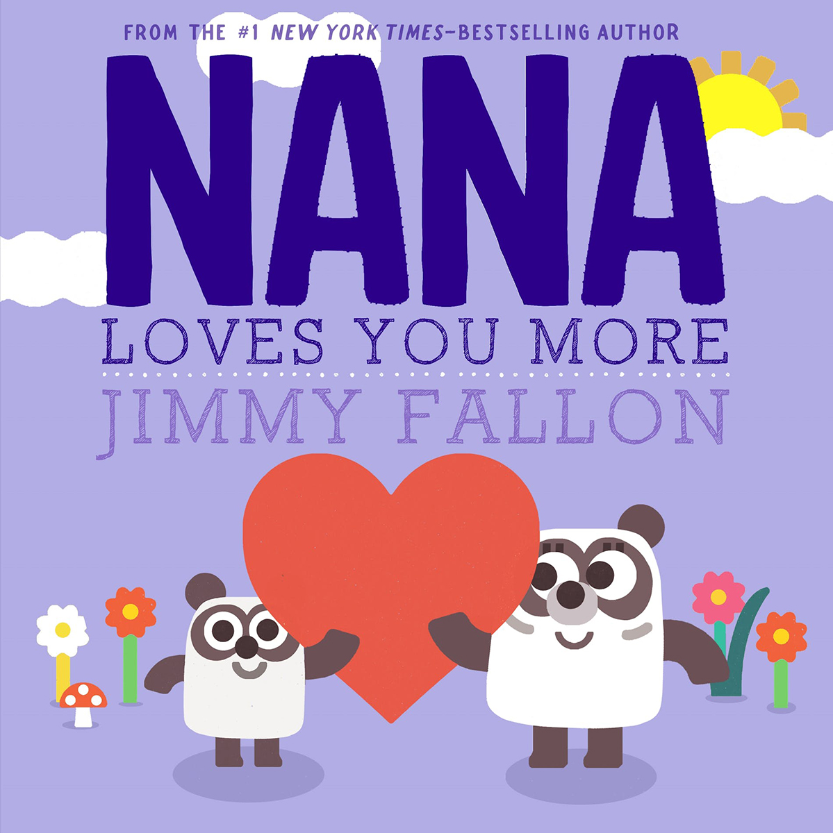 Nana Loves You More by Jimmy Fallon