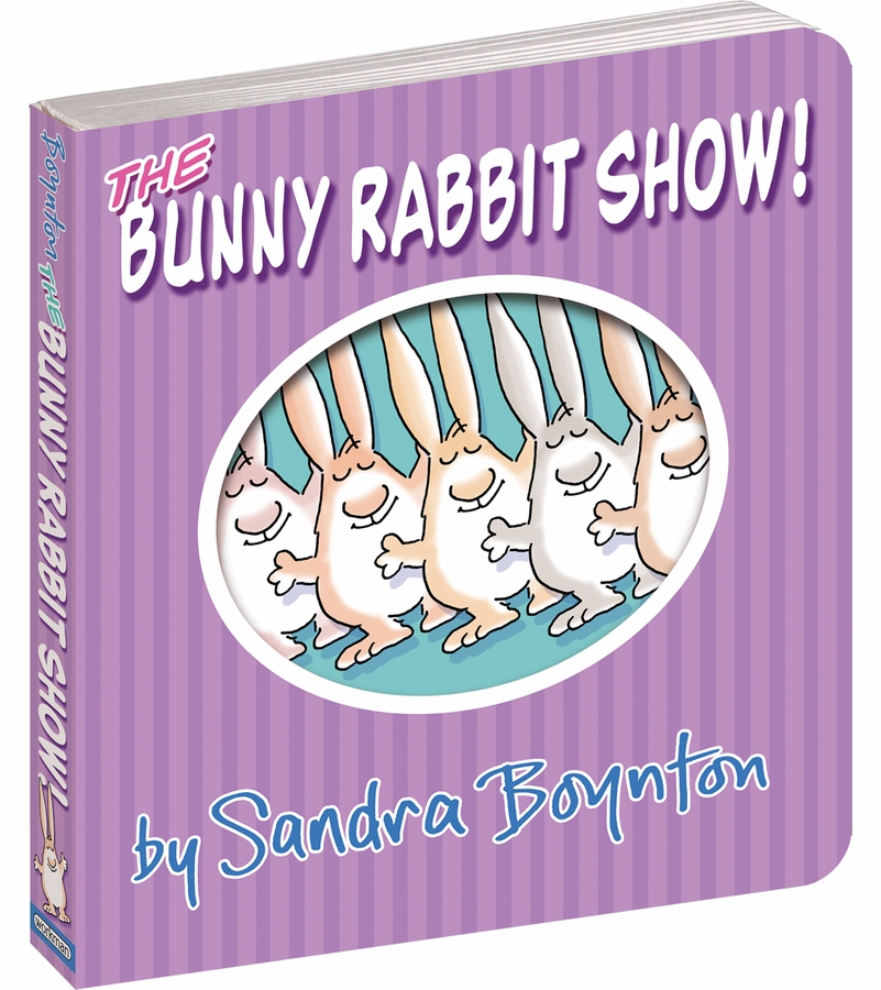The Bunny Rabbit Show! by Sandra Boynton