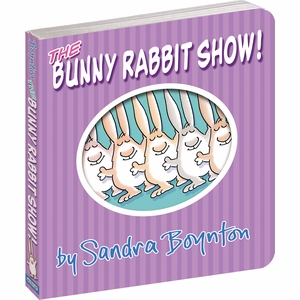 The Bunny Rabbit Show! by Sandra Boynton