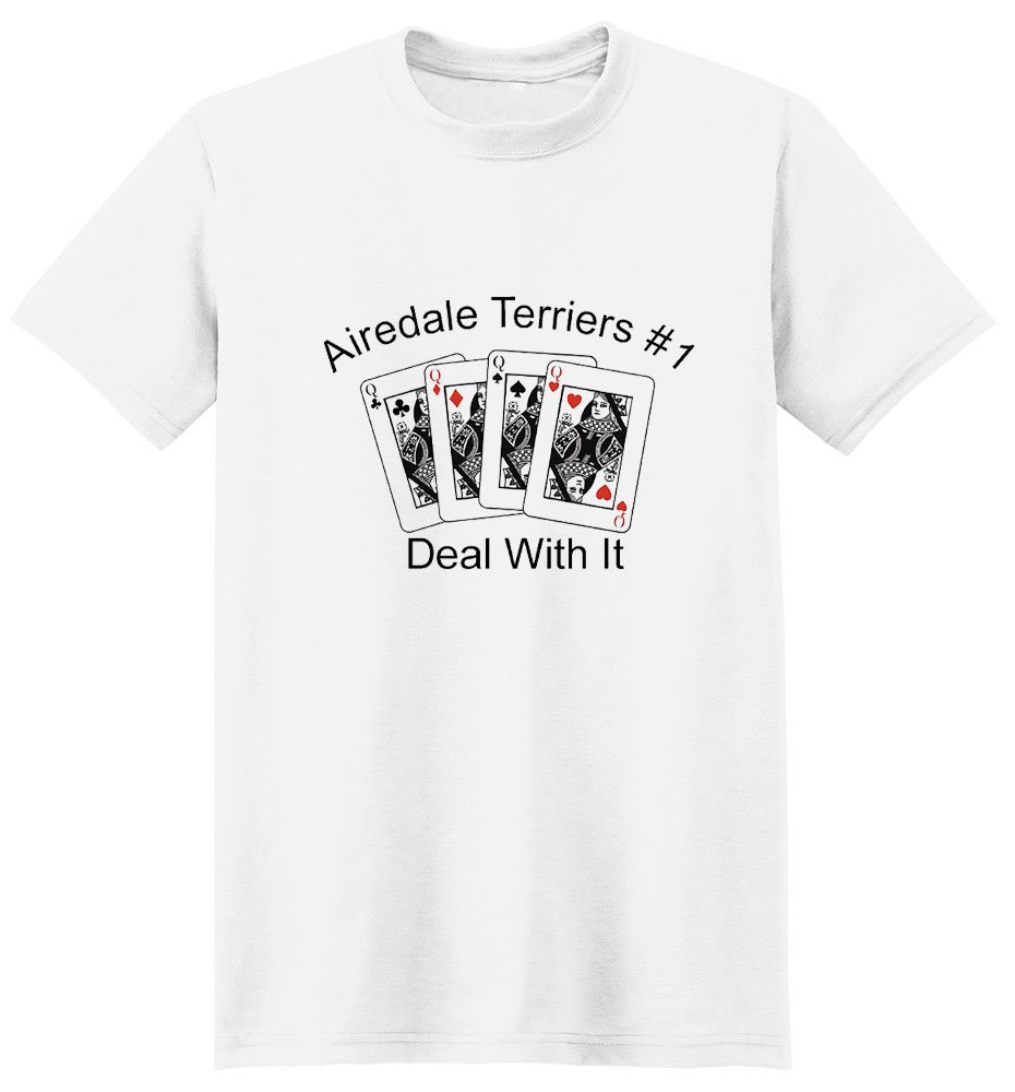 Airedale Terrier T-Shirt - #1... Deal With It