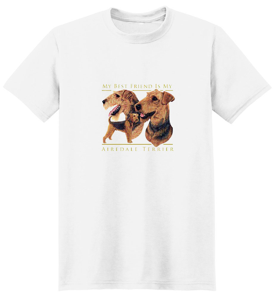 Airedale Terrier T-Shirt - My Best Friend Is