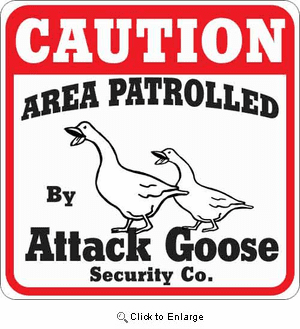 Attack Goose Sign