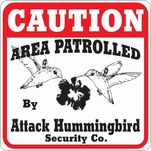 Attack Hummingbird Sign