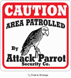 Attack Parrot Sign