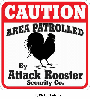 Attack Rooster Sign