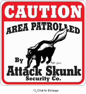 Attack Skunk Sign