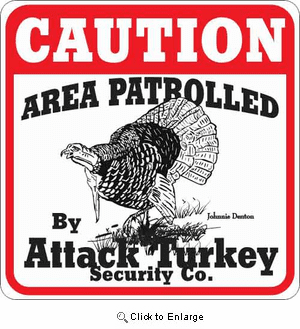 Attack Turkey Sign