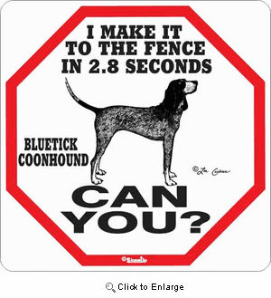 Bluetick Coonhound 2.8 Seconds Sign