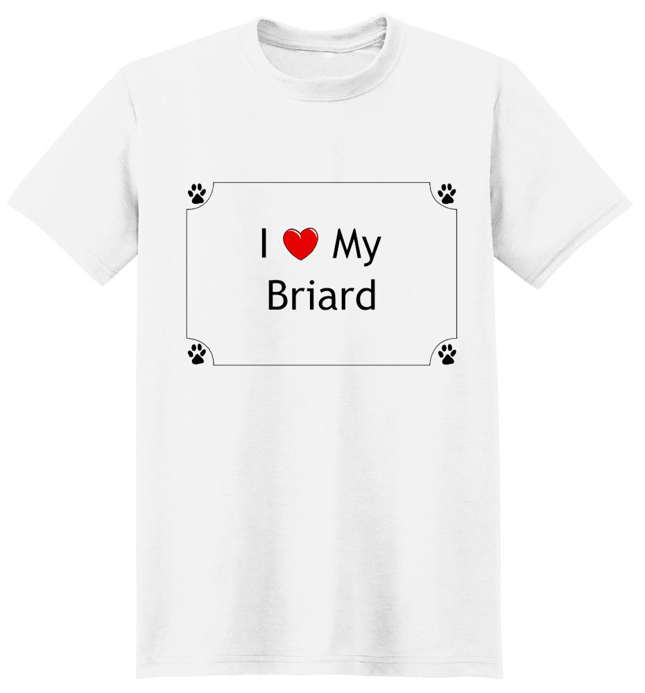 Briard T-Shirt - I love my