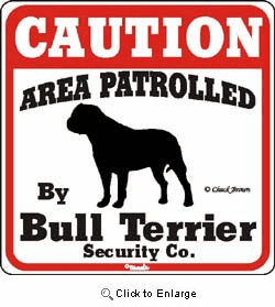 Bull Terrier Caution Sign
