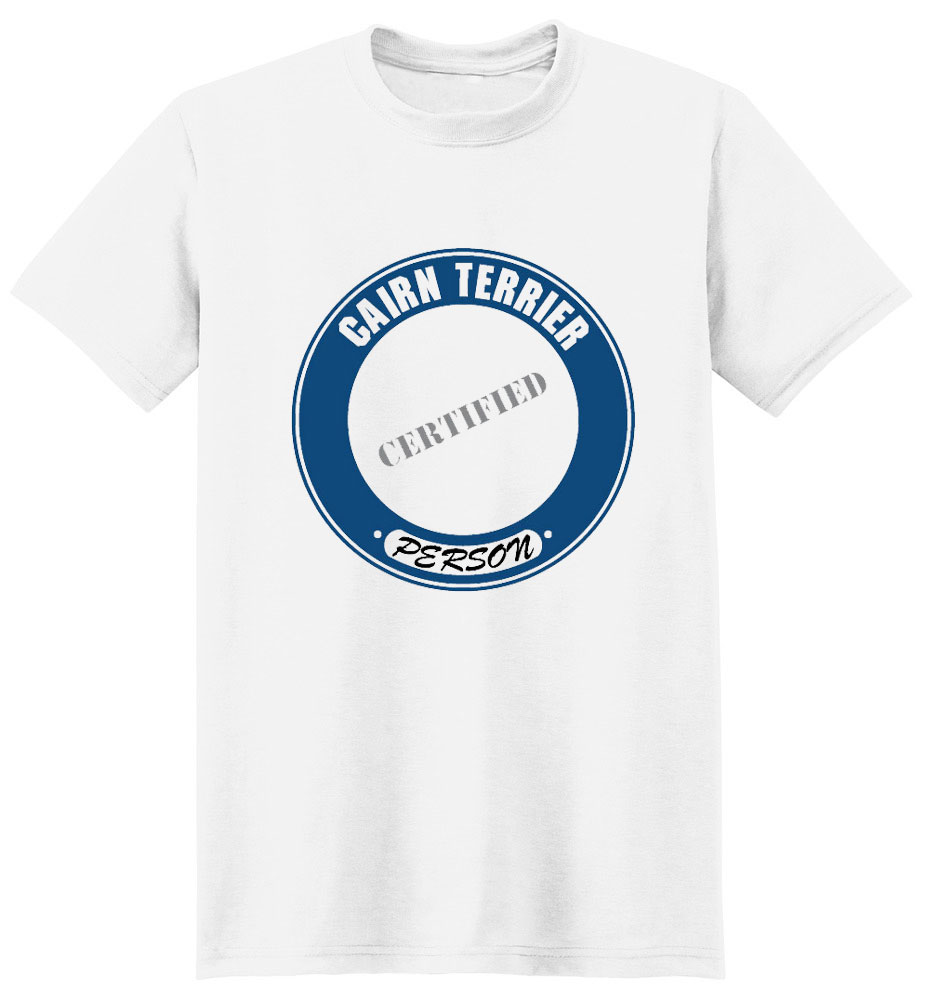 Cairn Terrier T-Shirt - Certified Person