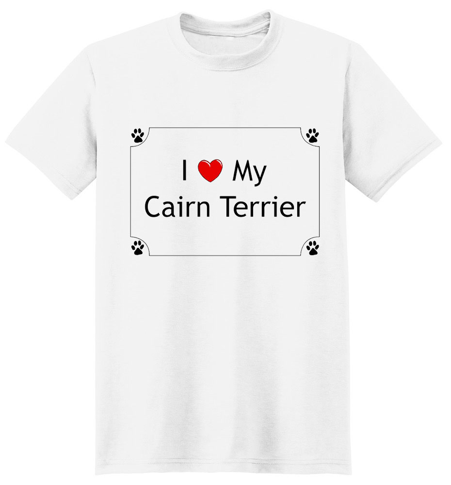 Cairn Terrier T-Shirt - I love my