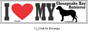Chesapeake Bay Retriever Bumper Sticker I Love My