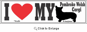 Corgi Bumper Sticker I Love My