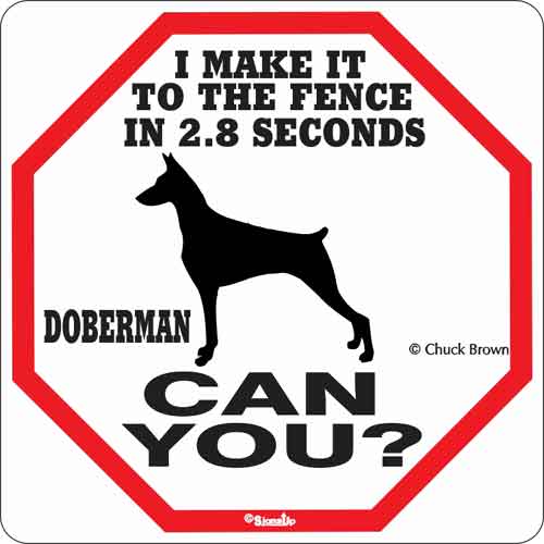 Doberman 2.8 Seconds Sign