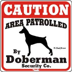 Doberman Pinscher Caution Sign