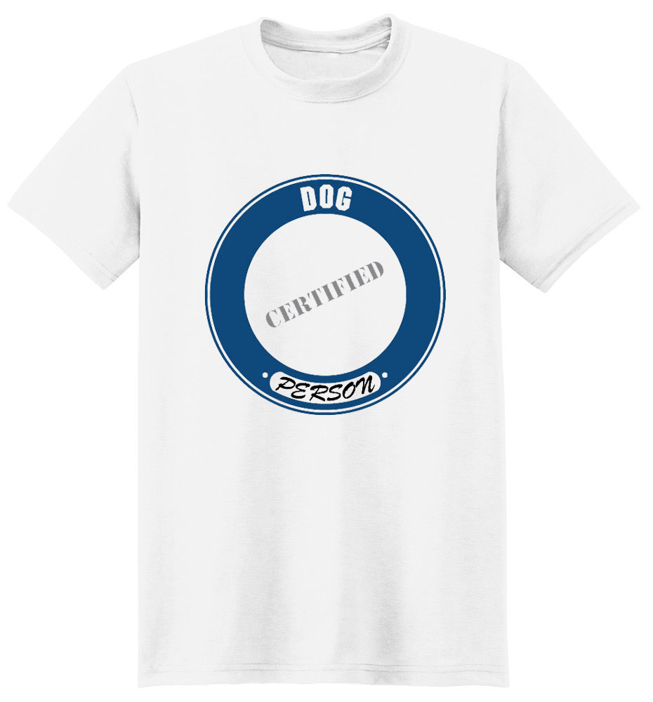 Dog T-Shirt - Certified Person