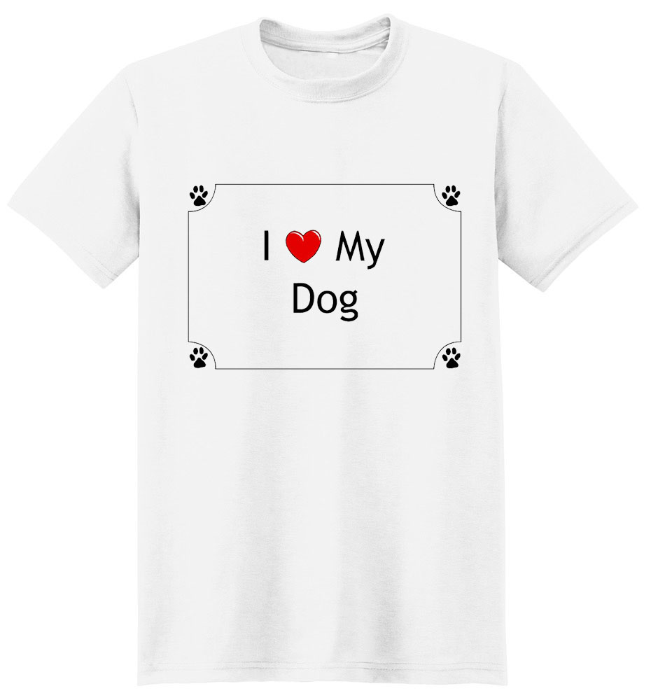 Dog T-Shirt - I love my Dog