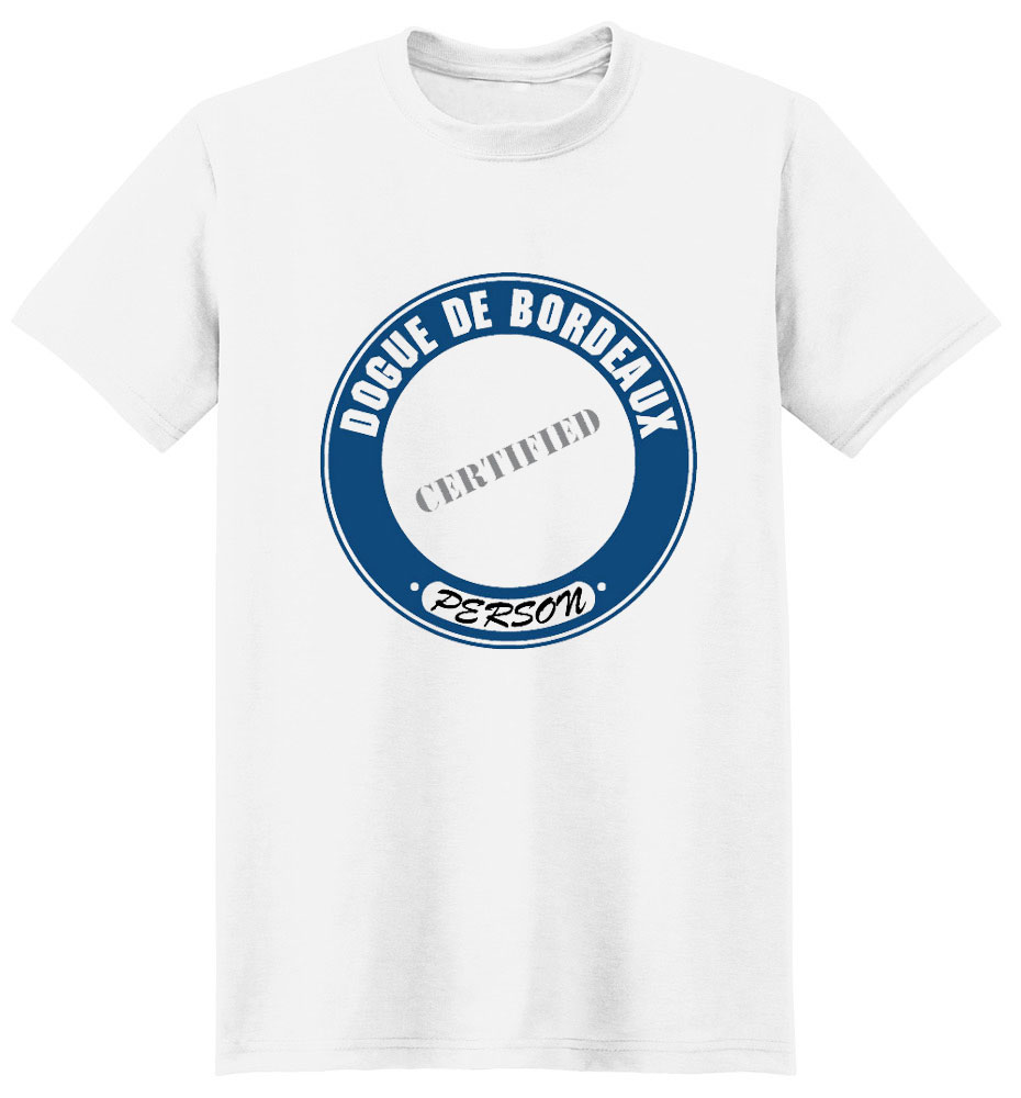Dogue de Bordeaux T-Shirt - Certified Person