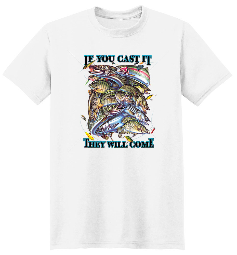 Fish T Shirt They Will Come