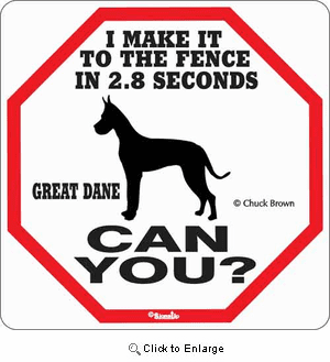 Great Dane 2.8 Seconds Sign