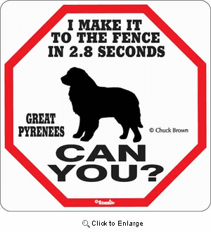 Great Pyrenees 2.8 Seconds Sign