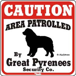 Great Pyrenees Caution Sign