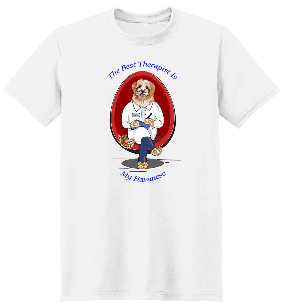 Havanese T Shirt Best Therapist