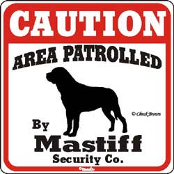 Mastiff Caution Sign