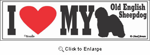 Old English Sheepdog Bumper Sticker I Love My