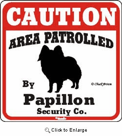 Papillon Caution Sign