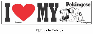 Pekingese Bumper Sticker I Love My