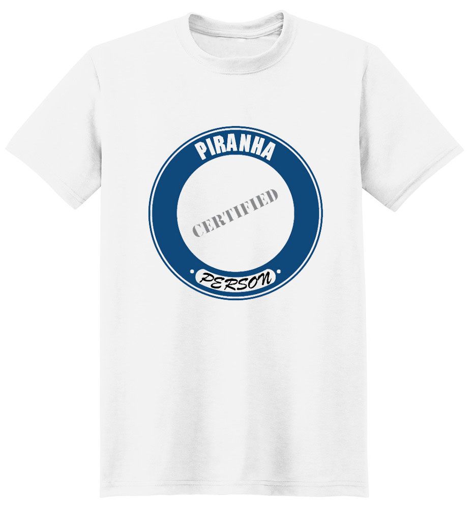 Piranha T-Shirt - Certified Person