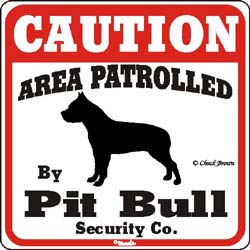 Pit Bull Terrier Caution Sign