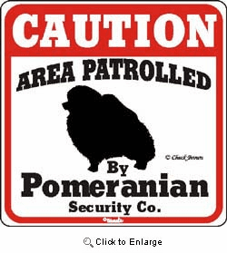 Pomeranian Caution Sign