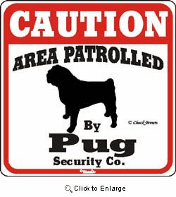 Pug Caution Sign