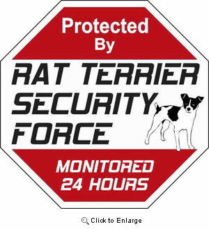 Rat Terrier Security Force Sign