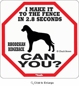 Rhodesian Ridgeback 2.8 Seconds Sign