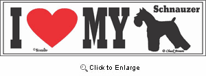 Schnauzer Bumper Sticker I Love My