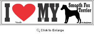 Smooth Fox Terrier Bumper Sticker I Love My