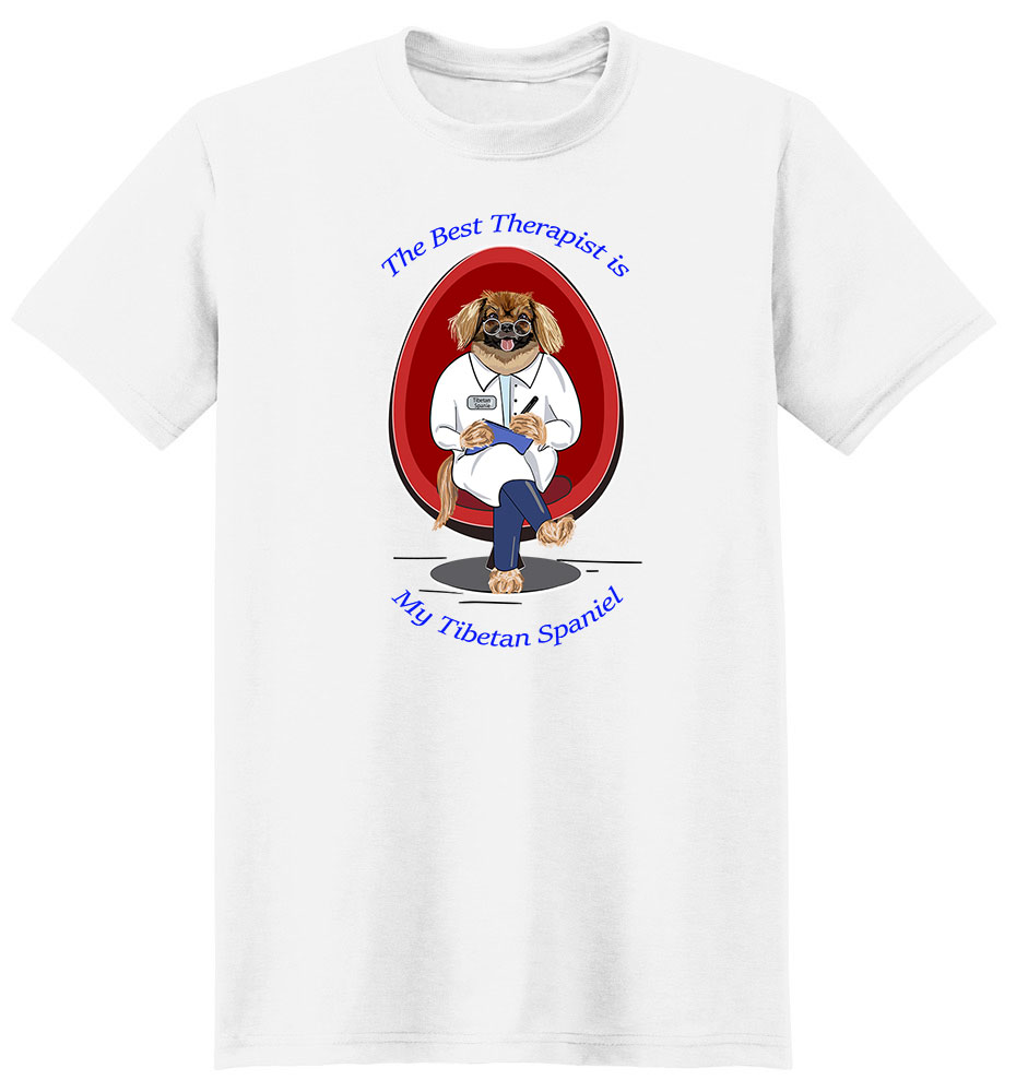 Tibetan Spaniel T Shirt Best Therapist
