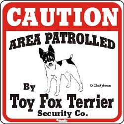 Toy Fox Terrier Caution Sign