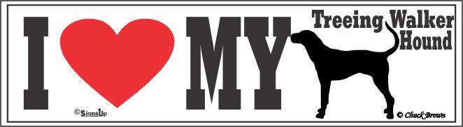 Treeing Walker Hound Bumper Sticker I Love My