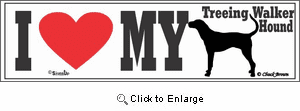 Treeing Walker Hound Bumper Sticker I Love My