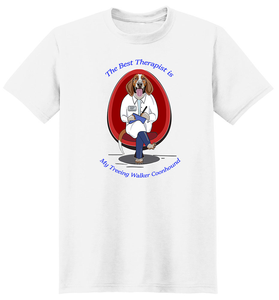 Treeing Walker Coonhound T Shirt Best Therapist