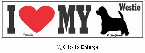 West Highland Bumper Sticker I Love My
