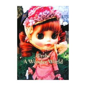 Blythe - A Wonder World