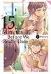 15 Minutes Before We Really Date <br> Graphic Novels